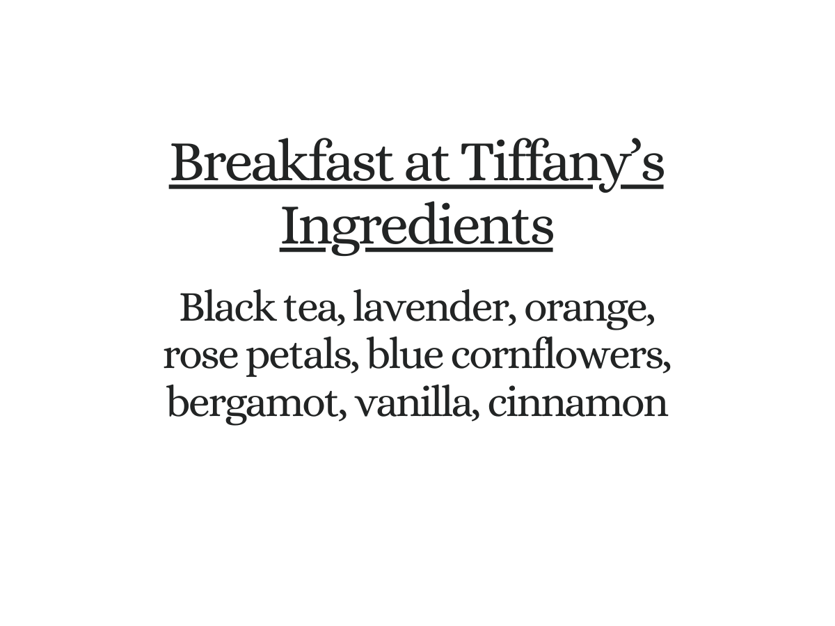 Breakfast at Tiffany's Black Tea