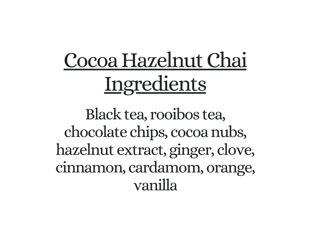 Cocoa Hazelnut Chai